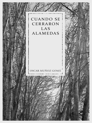 cover image of Cuando se cerraron las Alamedas